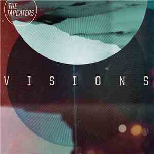 The Tapeaters - Visions