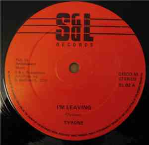 Tyrone - I'm Leaving