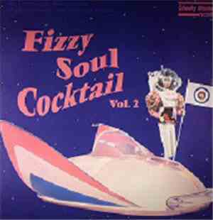 Various - Fizzy Soul Cocktail Volume 2