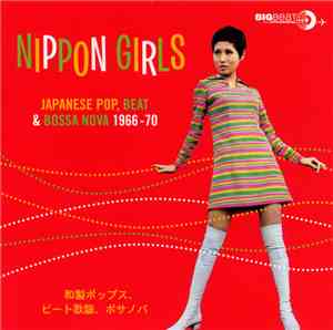Various - Nippon Girls: Japanese Pop, Beat & Bossa Nova 1966-70