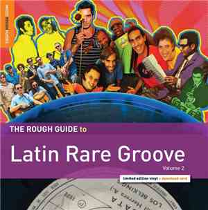 Various - The Rough Guide To Latin Rare Groove Vol 2