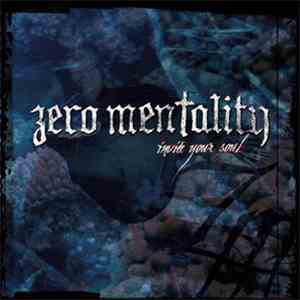 Zero Mentality - Invite Your Soul