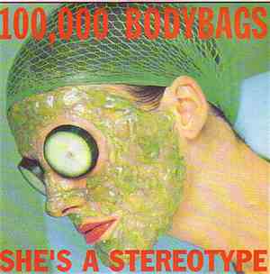 100,000 Bodybags - She's a Stereotype / C.A.T.
