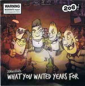 206collab - What You Waited Years For