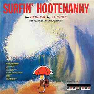 Al Casey  - Surfin' Hootenanny