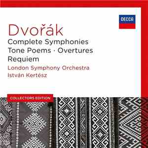 Antonín Dvořák - Complete Symphonies · Tone Poems · Overtures · Requiem