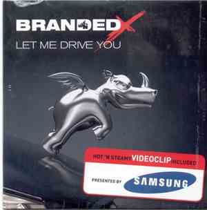 Branded X - Let Me Drive You