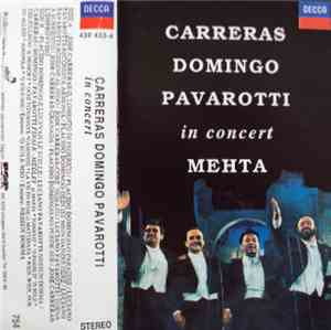 Carreras, Domingo, Pavarotti, Mehta - In Concert