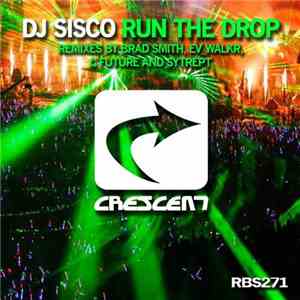 DJ Sisco - Run The Drop