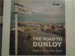Dunloy Accordion Band - The Road To Dunloy