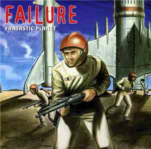 Failure - Fantastic Planet