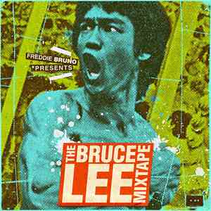 Freddie Bruno - The Bruce Lee Mixtape