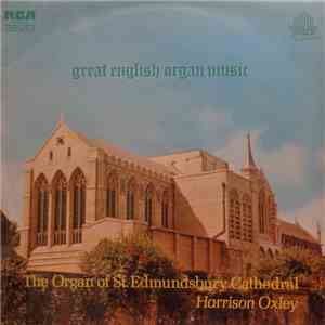 Harrison Oxley - The Organ Of St. Edmundsbury Cathedral