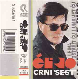 Ćiro I Crni Šest - U Srce Te Dira