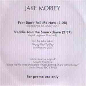 Jake Morley - Feet Don't Fail Me Now / Freddie Laid The Smackdown