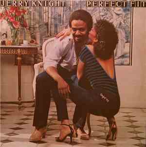 Jerry Knight - Perfect Fit