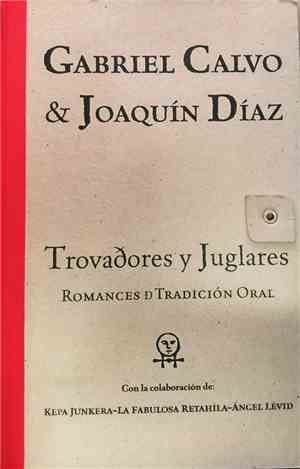 Joaquín Díaz & Gabriel Calvo - Trovadores y Juglares
