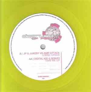 JP & Jukesy vs Amp Attack / Digital Kid & Bonzo - Loose Hands / Take Me Up