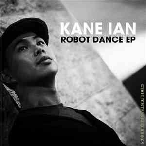 Kane Ian - Robot Dance