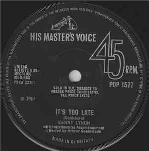 Kenny Lynch - It's Too Late / I Just Wanna Love You