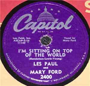 Les Paul & Mary Ford / Les Paul - I'm Sitting On Top Of The World / Sleep