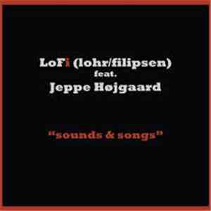 LoFi (lohr/filipsen) Featuring Jeppe Højgaard - 
