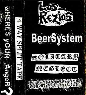 Los Rezios  •  Beer System  •  Solitary Neglect  •  Ulcerrhoea - 4 Way Spli ...