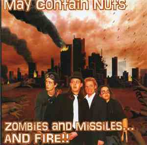 May Contain Nuts - Zombies And Missiles... And Fire!!