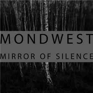 Mondwest - Mirror Of Silence