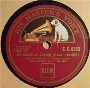 Orchester Will Glahe - Die Hinger De Gadinge Stonn / Einmol Em Johr