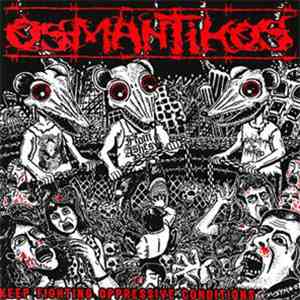 Osmantikos - Keep Fighting Oppressive Conditions