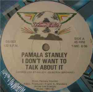 Pamala Stanley - I Don't Want To Talk About It