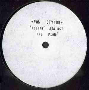 Raw Stylus - Pushin' Against The Flow