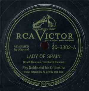Ray Noble And His Orchestra - Lady Of Spain / I've Got My Love To Keep Me W ...