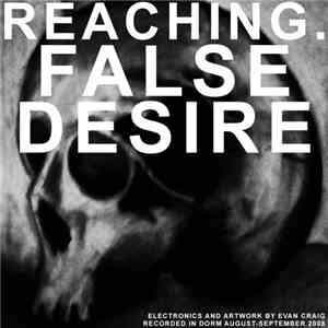 Reaching. - False Desire