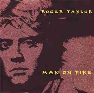 Roger Taylor - Man On Fire