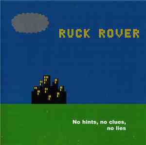 Ruck Rover - No Hints, No Clues, No Lies
