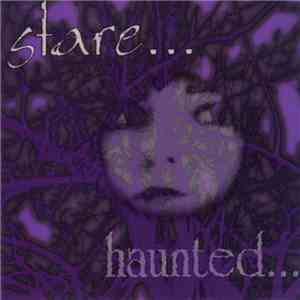 Stare  - Haunted...