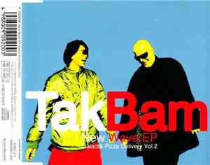 TakBam - New Wave EP (Galactik Pizza Delivery Vol. 2)