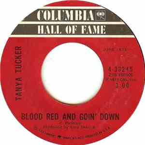 Tanya Tucker - Blood Red And Going Down / What's Your Mama's Name