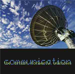 The Artist Formerly Unknown - Communication