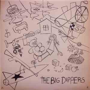 The Big Dippers - Toys Are Us & That Way