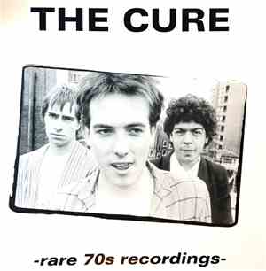 The Cure - Rare 70s Recordings