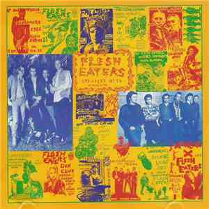 The Flesh Eaters - Greatest Hits - Destroyed By Fire