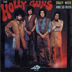 The Holly Guns - Crazy Week