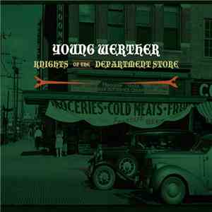 Young Werther - Knights Of The Department Store
