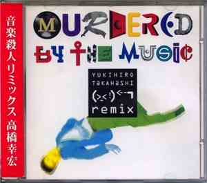 Yukihiro Takahashi - Murdered By The Music Remix