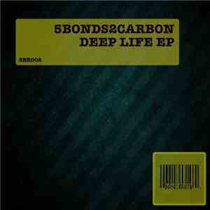 5Bonds2Carbon - Deep Life EP