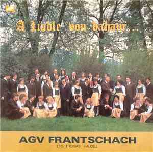 AGV Frantschach - A Liadle Von Daham ...