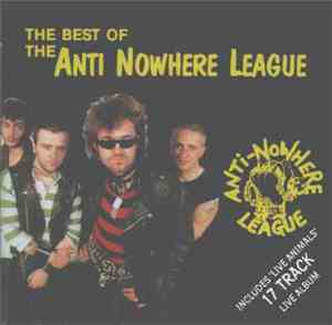 Anti-Nowhere League - The Best Of / Live Animals